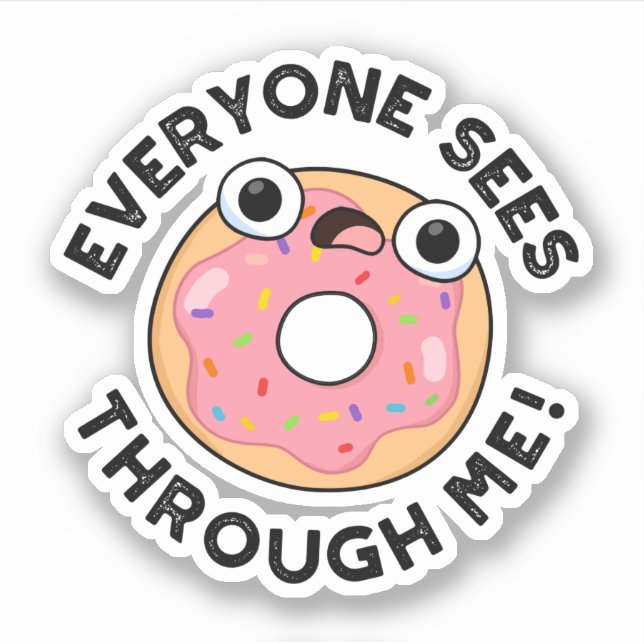 Sticker Tout Le Monde Voit À Travers Moi Un Amusant Jeu De (Devant)