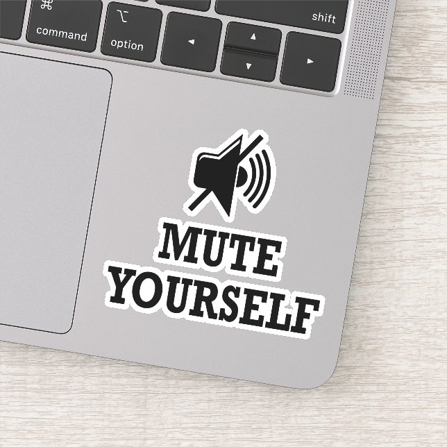 Sticker travail à la maison, Mute Yourself, Tu es muet (Détail)
