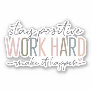Sticker travailler dur faire en sorte que la femanine patr