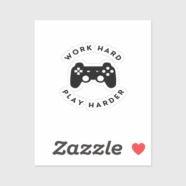 Sticker Travailler dur Jouer si dur Design classique (Feuille)