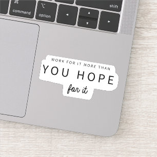 Sticker Travailler pour elle Plus Motivationnelle Citation