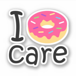 Sticker Trendy I Donut Care funny
