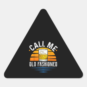 Sticker Triangulaire Appelez-moi Vieux-Mode Funny Whiskey Bourbon
