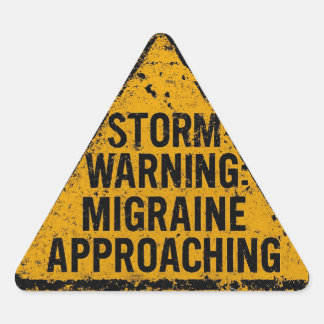 Sticker Triangulaire AVERTISSEMENT DE TEMPÊTE : Migraine approchant