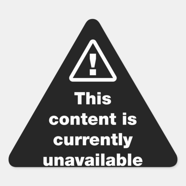 Sticker Triangulaire ⚠ Ce Contenu N'Est Actuellement Pas Disponible Tri (Devant)