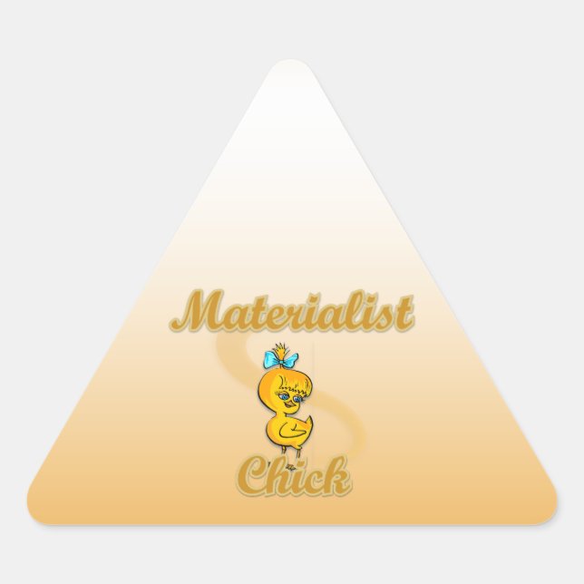 Sticker Triangulaire Chick matérialiste (Devant)