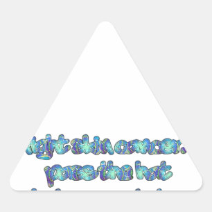 Sticker Triangulaire Combattre le cancer de la peau, passer le Casquett