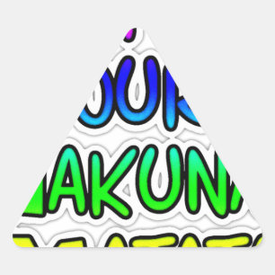 Sticker Triangulaire Conserver votre Hakuna Matata Art Print