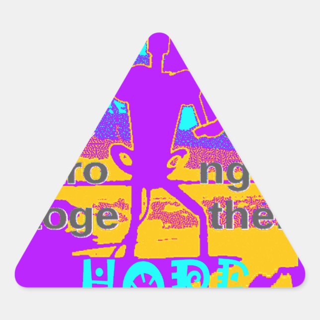 Sticker Triangulaire Create Your USA Hope We Are Stronger Together (Devant)