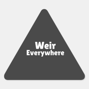 Sticker Triangulaire Drôle Bizarre Partout Humour Citation Graphique 