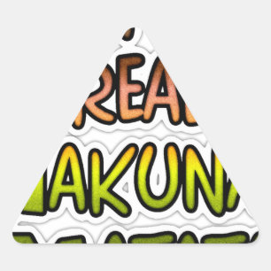 Sticker Triangulaire Inspiration Art "Keep It Real Hakuna Matata"