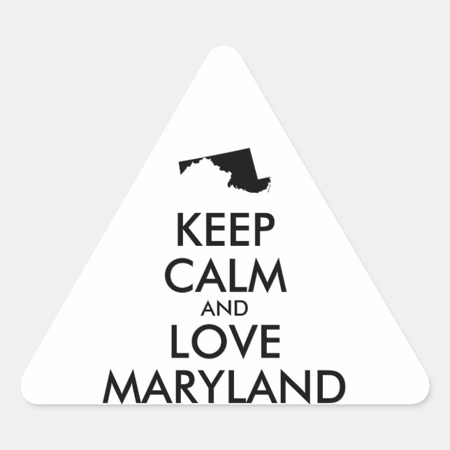 Sticker Triangulaire KEEP CALM et LOVE MARYLAND personnalisables (Devant)