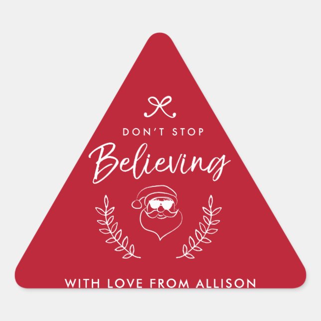 Sticker Triangulaire N'arrêtez pas de croire à Père Noël Christmas Holi (Devant)