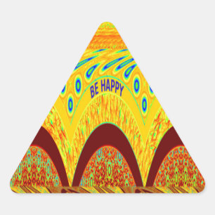 Sticker Triangulaire Ne vous inquiétez pas être heureux Art Design