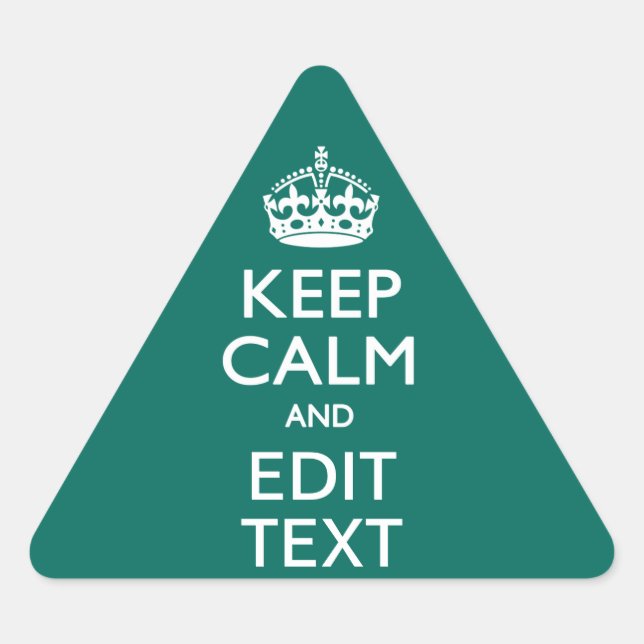Sticker Triangulaire Restez calme et ayez votre texte Turquoise (Devant)