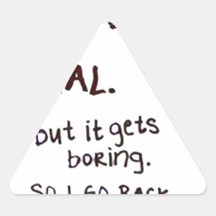 Sticker Triangulaire Visage grincheux, parfois je feins pour être