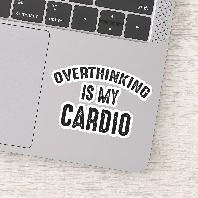 Sticker Trop Penser Est Mon Cardio (Détail)