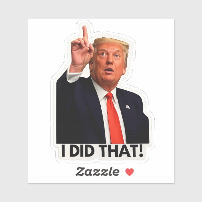 Sticker Trump a fait ça ! (Feuille)