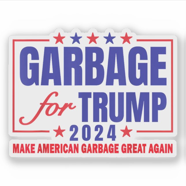 Sticker Trump Élection 2024 Fière D'Être Des Ordures Vote  (Devant)