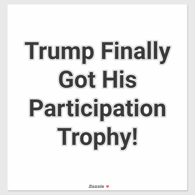 Sticker Trump Participation Trophy Hankamer Artjunkhaus  (Feuille)