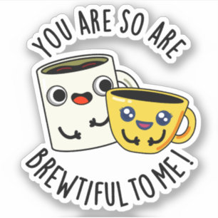 Sticker Tu Es Si Bref Pour Moi Drôle Pun De Café