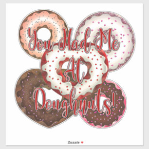 Sticker Tu m'as eu avec les beignets - Saint-Valentin