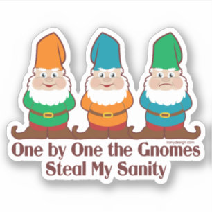 Sticker Un Par Un Les Gnomes Volent Mon Sanity Contour Cou