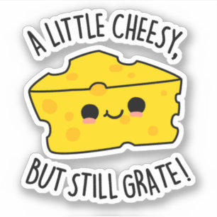 Sticker Un Peu Fromage Mais Toujours Gratter Funky Pun au