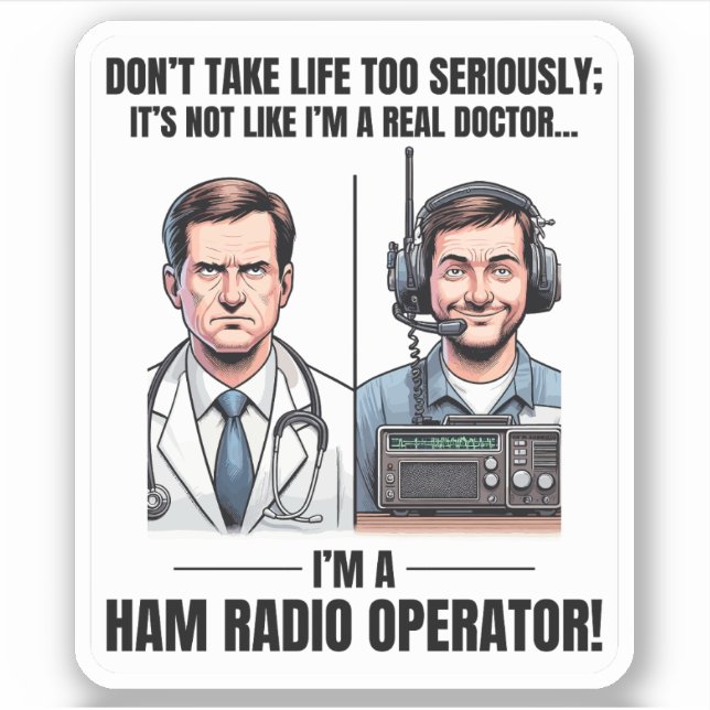 Sticker Un vrai médecin contre un opérateur radio amateur  (Devant)