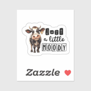 Sticker Vache Juste Un Peu Moody