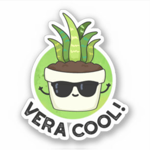 Sticker Vera Cool Funny Aloe Vera Pun