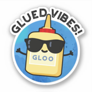 Sticker Vibes Gluées Funny Glue Pun