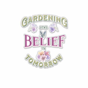 Sticker Vintage Inspirational Gardening Sows Belief
