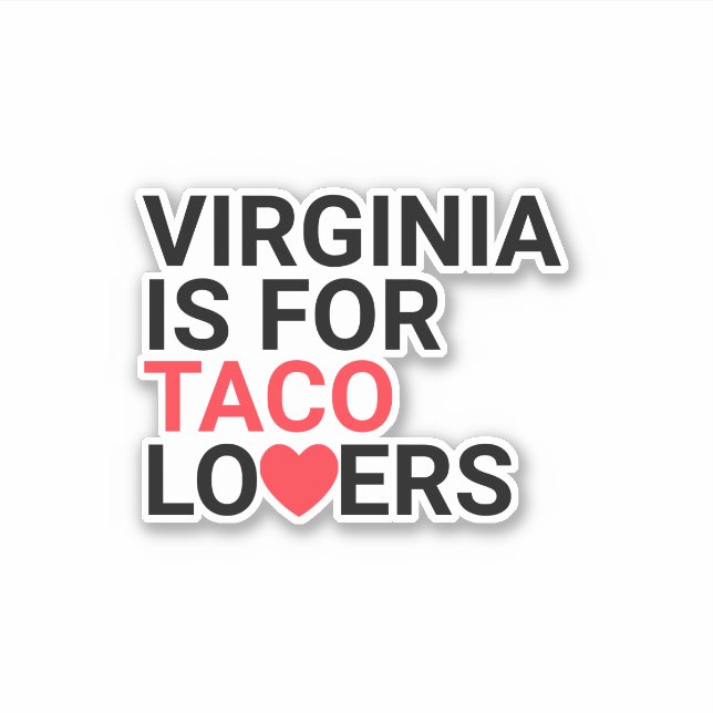 Sticker Virginia Est Pour Les Amateurs De Taco Custom (Devant)