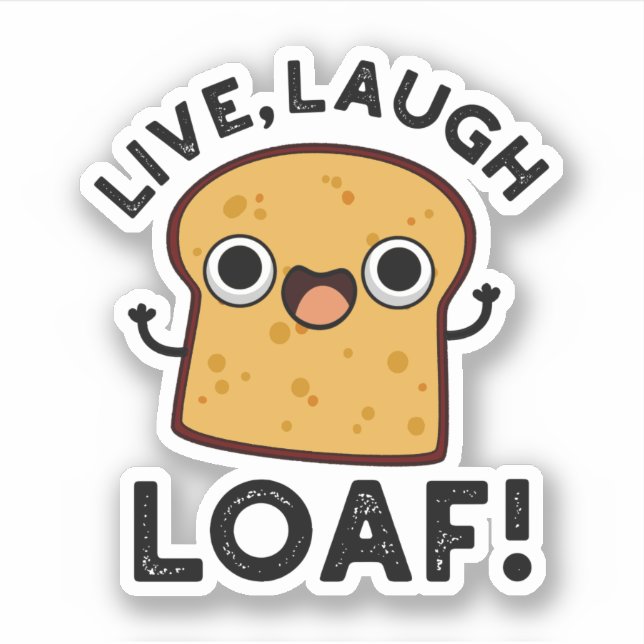 Sticker Vivre, Rire, Pain Drôle Pain Pun (Devant)