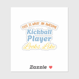Sticker Voici à quoi ressemble un joueur de kickball génia