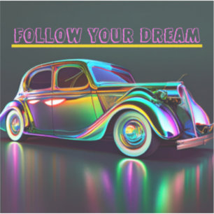 STICKER VOITURE COLORÉE "SUIVEZ VOTRE RÊVE" CITER