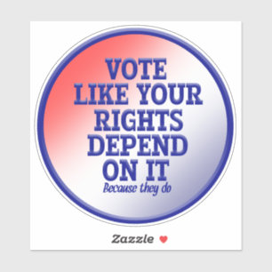 STICKER VOTEZ COMME VOS DROITS EN DÉPENDENT