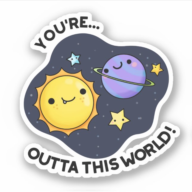 Sticker Vous êtes hors de ce monde drôle de jeu d'astronom (Devant)
