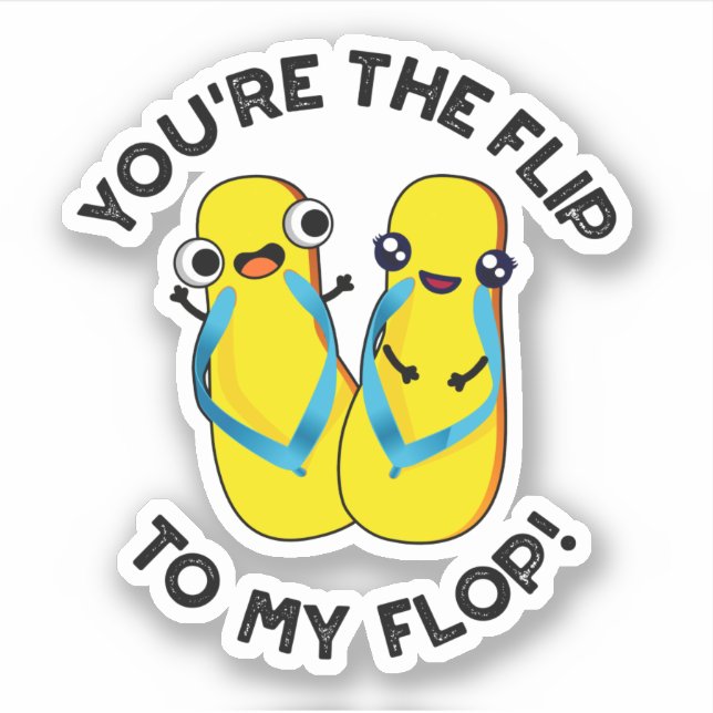 Sticker Vous êtes le revers de mon flop drôle Slipper Pun (Devant)