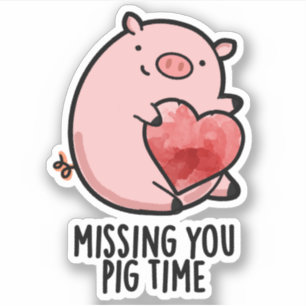 Sticker Vous Manquez Pig Time Funny Animal Pun
