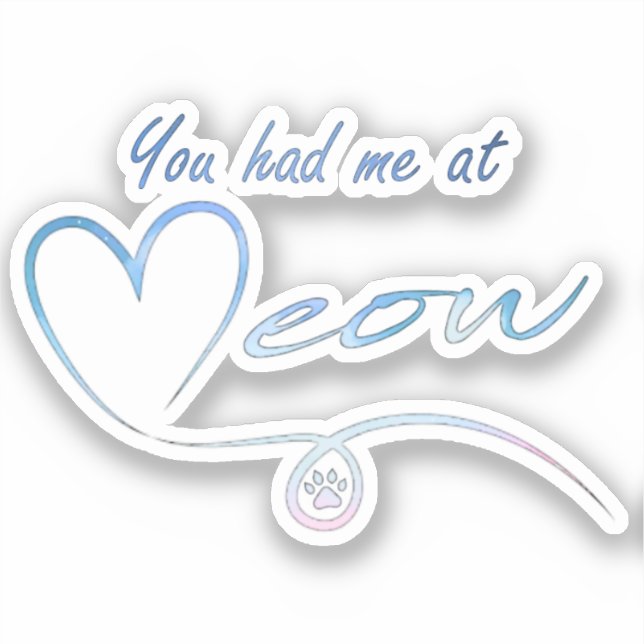 Sticker Vous m'avez eu à meow - Sales Benefit PACR (Recto)