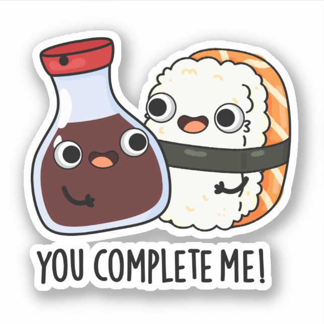 Sticker Vous Me Complétez Drôle Sushi Soy Sauce Pun (Devant)