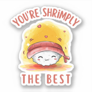 Sticker Vous Montez Le Meilleur Sushi Drôle