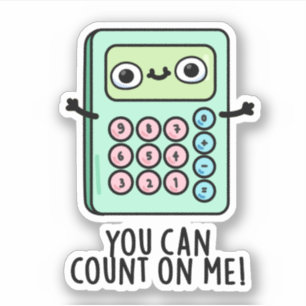 Sticker Vous Pouvez Compter Sur Moi Funky Calculator Pun