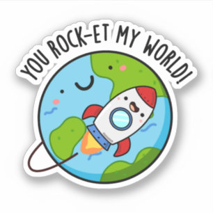 Sticker Vous Rock-et-My World Funny Rocket Pun
