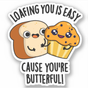 Sticker Vous traîner est facile car vous êtes beurré
