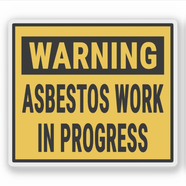 Sticker Warning Asbestos Work in Progress  (Devant)