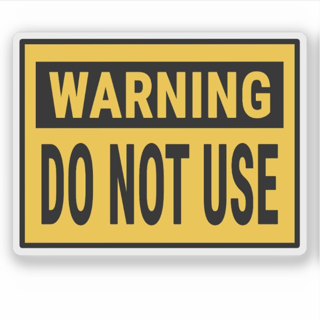 Sticker Warning Do Not Use  (Devant)