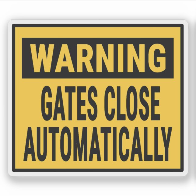 Sticker Warning Gates Close Automatically  (Devant)